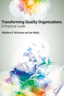 TRANSFORMING QUALITY ORGANIZATIONS a practical guide.