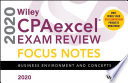 WILEY CPAEXCEL EXAM REVIEW 2020 FOCUS NOTES : business environment and concepts.