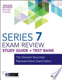 WILEY SERIES 7 SECURITIES LICENSING EXAM REVIEW 2020 + TEST BANK : the general securities ... representative examination.