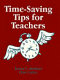 Time-saving tips for teachers /