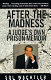 After the madness : a judge's own prison memoir /