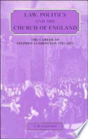 Law, politics, and the Church of England : the career of Stephen Lushington, 1782-1873 /