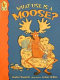 What use is a moose? /