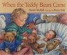When the teddy bears came /