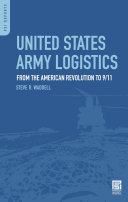 United States Army logistics : from the American Revolution to 9/11 /