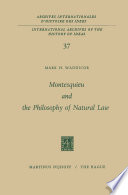 Montesquieu and the Philosophy of Natural Law /