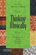 Thinking musically : experiencing music, expressing culture /