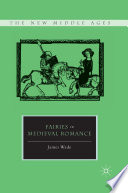 Fairies in medieval romance /