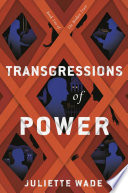 Transgressions of power /