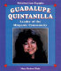 Guadalupe Quintanilla : leader of the Hispanic community /