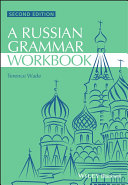 A Russian grammar workbook /