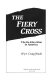 The fiery cross : the Ku Klux Klan in America /