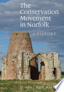 The conservation movement in Norfolk : a history /