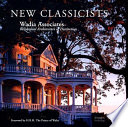 New classicists : Wadia Associates, residential architecture of distinction /