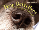 Poop detectives : working dogs in the field /