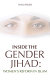 Inside the gender Jihad : women's reform in Islam /
