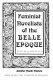 Feminist novelists of the Belle Epoque : love as a lifestyle /