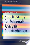 Spectroscopy for Materials Analysis : An Introduction /