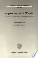 Anpassung durch Wandel. Evolution und Transformation von Wirtschaftssystemen.