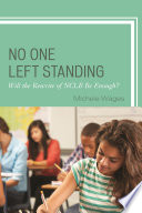 No one left standing : will the rewrite of NCLB be enough? /