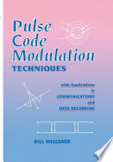 Pulse code modulation techniques : with applications in communications and data recording /