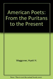 American poets, from the Puritans to the present /