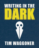 Writing in the dark /