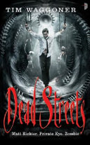 Dead streets : a Matt Richter novel /