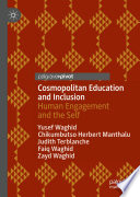 Cosmopolitan Education and Inclusion : Human Engagement and the Self /