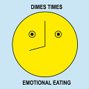 Dimes times : emotional eating /