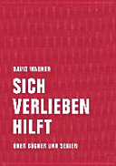 Sich verlieben hilft : über Bücher und Serien /