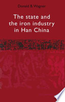 The state and iron industry in Han China /