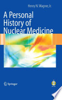 A personal history of nuclear medicine /