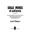 Gold mines of California ; an illustrated history of the most productive mines with descriptions of the interesting people who owned and operated them /