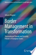 Border Management in Transformation : Transnational Threats and Security Policies of European States /