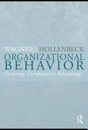 Organizational behavior : securing competitive advantage /