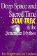 Deep space and sacred time : Star trek in the American mythos /