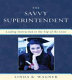 The savvy superintendent : leading instruction to the top of the class /