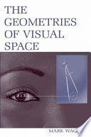 The geometries of visual space /