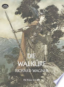 Die Walküre : complete vocal and orchestral score /