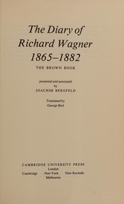 The diary of Richard Wagner 1865-1882 : the brown book /