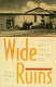 Wide ruins : memories from a Navajo trading post /