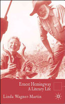 Ernest Hemingway : a literary life /