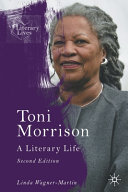 Toni Morrison : a literary life /