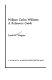 William Carlos Williams : a reference guide /