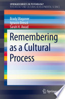 Remembering as a Cultural Process  /