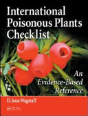 International poisonous plants checklist : an evidence-based reference /