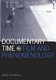 Documentary time : film and phenomenology /