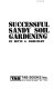 Successful sandy soil gardening /