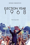 Election year 1968 : the turning point /